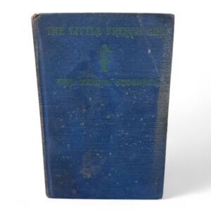 Antique book THE LITTLE FRENCH GIRL by Anne Douglas Sedgwick 1924